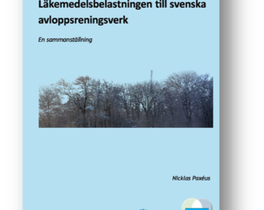 Läkemedelsbelastningen till svenska avloppsreningsverk Läkemedelsbelastningen till svenska avloppsreningsverk
